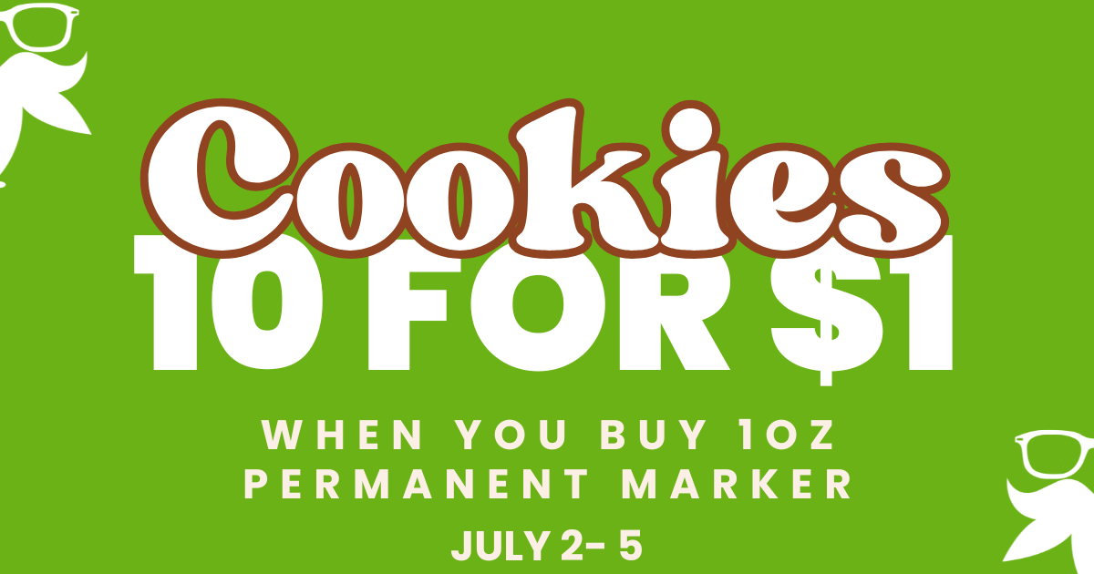 10 Cookies for $1 — w/ 1oz Permanent Marker