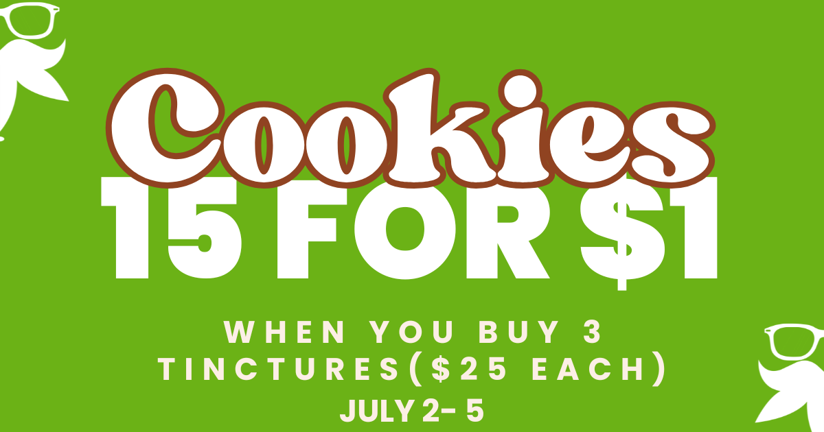 15 Cookies for $1 — w/ 3 Tinctures